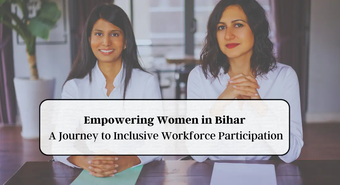 low womens workforce participation bihar